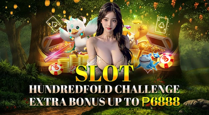 Slot Hundredfold Challenge Extra Bonus Up To ₱6888